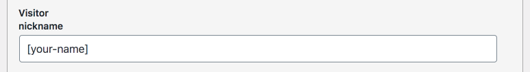 screenshot of the visitor nickname field filled with your-name tag